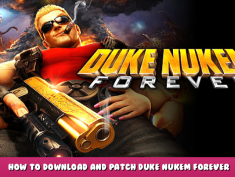 Duke Nukem Forever – How To Download And Patch Duke Nukem Forever 2001 + Fixes 1 - steamlists.com