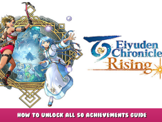 Eiyuden Chronicle Rising – How to Unlock All 50 Achievements Guide 1 - steamlists.com
