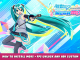 Hatsune Miku: Project DIVA Mega Mix+ – How to Install Mods + FPS Unlock and Add Custom Songs 1 - steamlists.com