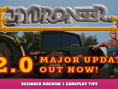 Hydroneer – Beginner Machine & Gameplay Tips 1 - steamlists.com