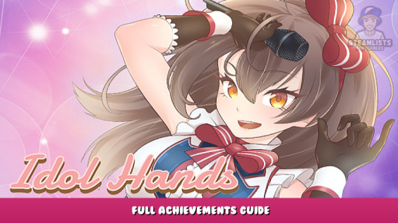 Idol Hands – Full Achievements Guide 1 - steamlists.com