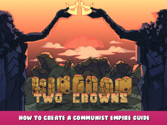 Kingdom Two Crowns – How to Create a Communist Empire Guide 1 - steamlists.com