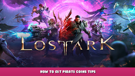 Lost Ark – How to Get Pirate Coins Tips 1 - steamlists.com