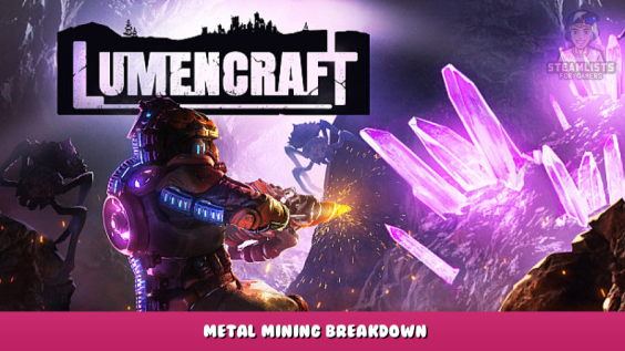 Lumencraft – Metal Mining Breakdown 1 - steamlists.com