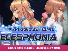 Magical Girl Celesphonia – Crisis Mode Heroine + Achievement Guide 1 - steamlists.com