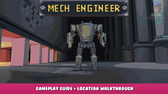 Mech Engineer – Gameplay Guide + Location Walkthrough 1 - steamlists.com