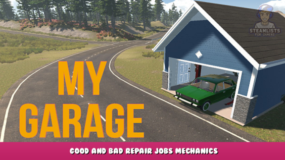 My Garage – Good and Bad Repair Jobs Mechanics 1 - steamlists.com