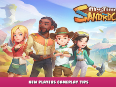 My Time at Sandrock – New Players Gameplay Tips 1 - steamlists.com