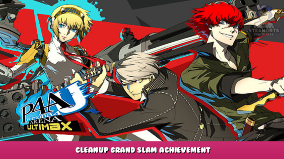 Persona 4 Arena Ultimax – Cleanup Grand Slam Achievement 1 - steamlists.com