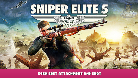 Sniper Elite 5 – K98K Best Attachment One Shot 1 - steamlists.com