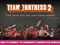 Team Fortress 2 – How to Connect to Community Servers Via Console 1 - steamlists.com