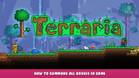 Terraria – How to Summons All Bosses in Game 1 - steamlists.com