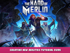 The Hand of Merlin – Creating new abilities tutorial guide 1 - steamlists.com