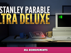 The Stanley Parable: Ultra Deluxe – All Achievements 1 - steamlists.com