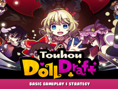 Touhou DollDraft – Basic Gameplay & Strategy 1 - steamlists.com