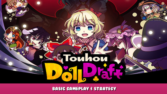 Touhou DollDraft – Basic Gameplay & Strategy 1 - steamlists.com