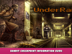 Undertail – Bandit Checkpoint Information Guide 1 - steamlists.com