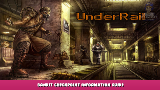 Undertail – Bandit Checkpoint Information Guide 1 - steamlists.com