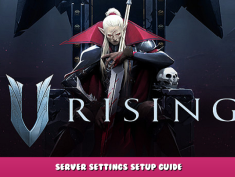 V Rising – Server Settings Setup Guide 1 - steamlists.com