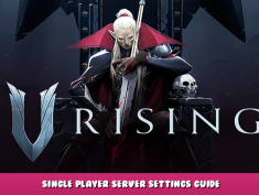 V Rising – Single Player Server Settings Guide 1 - steamlists.com