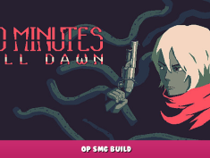 20 Minutes Till Dawn – OP SMG Build 1 - steamlists.com