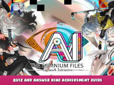 AI: THE SOMNIUM FILES – nirvanA Initiative – Quiz and Answer King Achievement Guide 3 - steamlists.com