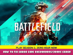 Battlefield™ 2042 – How to fix Error Code 0xc0000005/30005 Crash Help 1 - steamlists.com