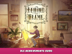 Behind the Frame: The Finest Scenery – DLC Achievements Guide 1 - steamlists.com