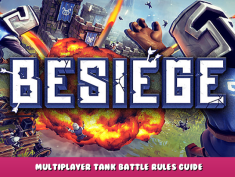 Besiege – Multiplayer tank battle rules guide 1 - steamlists.com