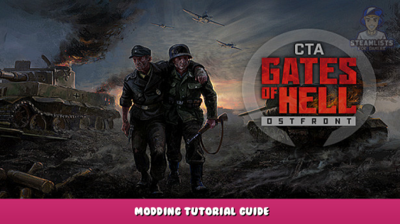 Call to Arms – Gates of Hell: Ostfront – Modding Tutorial Guide 1 - steamlists.com