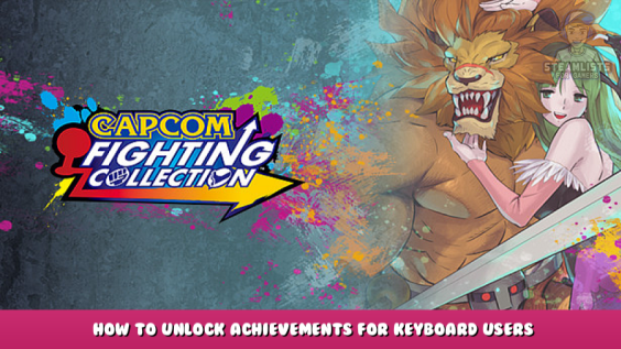 Capcom Fighting Collection – How to Unlock Achievements for Keyboard Users 1 - steamlists.com