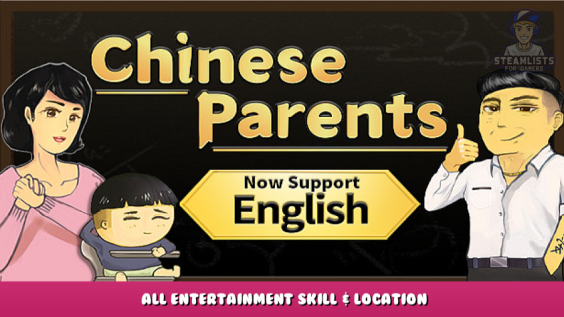 Chinese Parents – All entertainment skill & location 1 - steamlists.com