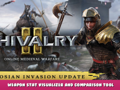 Chivalry 2 – Weapon Stat Visualizer and Comparison Tool 1 - steamlists.com