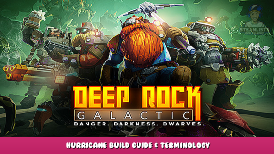 Deep Rock Galactic – Hurricane Build guide & Terminology 1 - steamlists.com