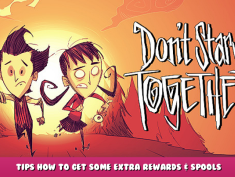 Don’t Starve Together – Tips how to get some extra rewards & spools 1 - steamlists.com