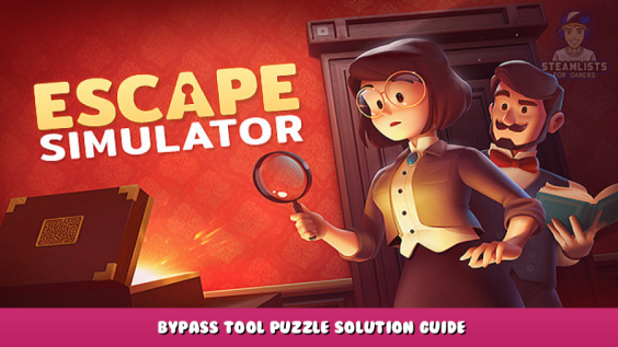 Escape Simulator – Bypass Tool Puzzle Solution Guide 1 - steamlists.com
