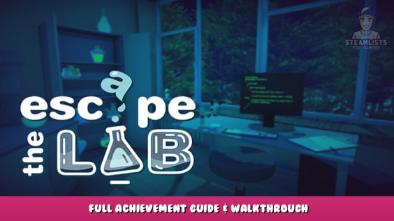 Escape the Lab – Full Achievement Guide & Walkthrough 1 - steamlists.com