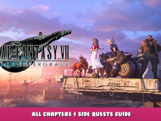 FINAL FANTASY VII REMAKE INTERGRADE – All Chapters & Side Quests Guide 3 - steamlists.com