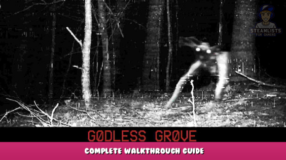 Godless grove – Complete Walkthrough Guide 1 - steamlists.com