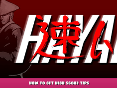 HAYAI – How to Get High Score Tips 1 - steamlists.com
