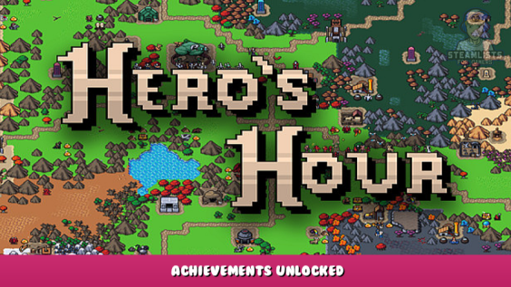 Hero’s Hour – Achievements Unlocked 1 - steamlists.com