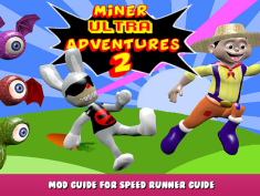 Miner Ultra Adventures 2 – Mod Guide for Speed runner Guide 1 - steamlists.com