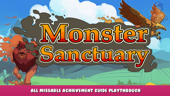 Monster Sanctuary – All Missable Achievement Guide Playthrough 1 - steamlists.com