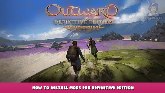 Outward – How to install mods for Definitive Edition 1 - steamlists.com
