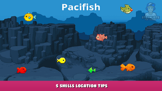Pacifish – 5 shells location tips 1 - steamlists.com