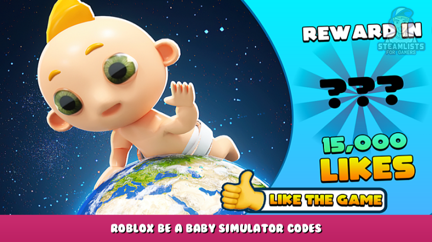 Roblox Be A Baby Simulator Codes August 2023 Steam Lists