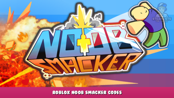 Roblox – Noob Smacker Codes (June 2022) 1 - steamlists.com