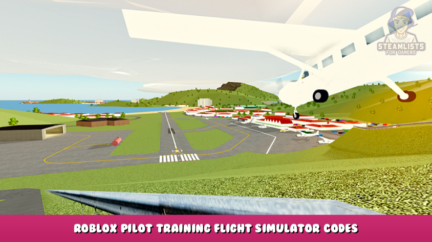 Roblox Pilot Training Flight Simulator Codes August 2023 Steam Lists