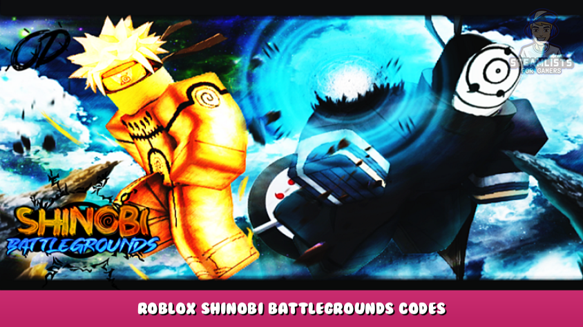Shinobi Battlegrounds Obito Codes: 
Cơ hội để trở thành một chiến binh đích thực sắp đến gần với những Shinobi Battlegrounds Obito Codes mới nhất! Hãy chuẩn bị cho một cuộc phiêu lưu mãn nhãn cùng đồng đội của bạn.