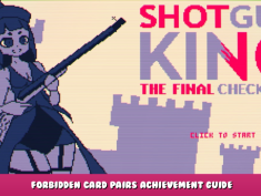 Shotgun King: The Final Checkmate – Forbidden Card Pairs Achievement Guide 1 - steamlists.com